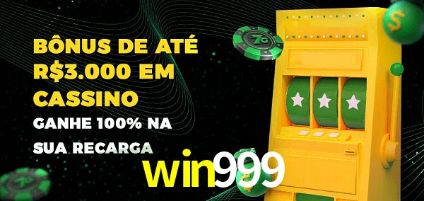 win999 melhor bônus de depósito