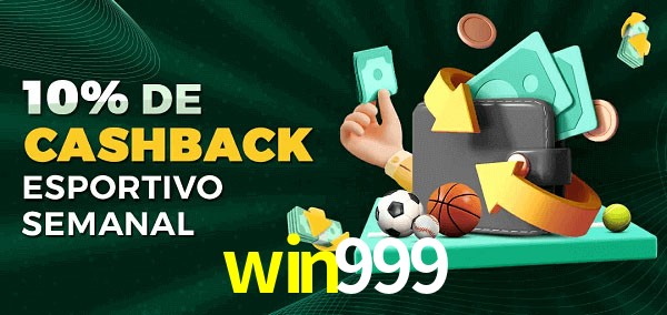 10% de bônus de cashback na win999