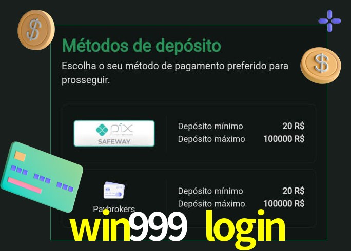 O cassino win999 login oferece uma grande variedade de métodos de pagamento